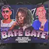 Mc Shock & Mc Pedinho do Charme - Bate Bate - Single